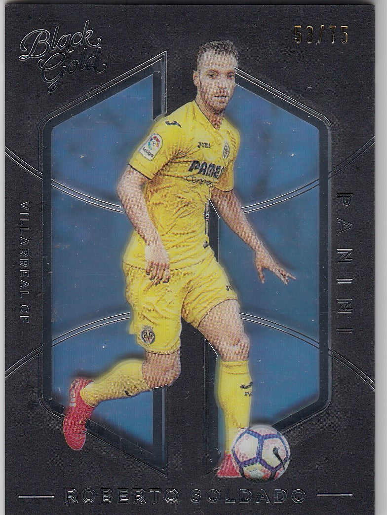 069. ROBERTO SOLDADO - VILLARREAL CF - BLACK GOLD SILVER - #/75