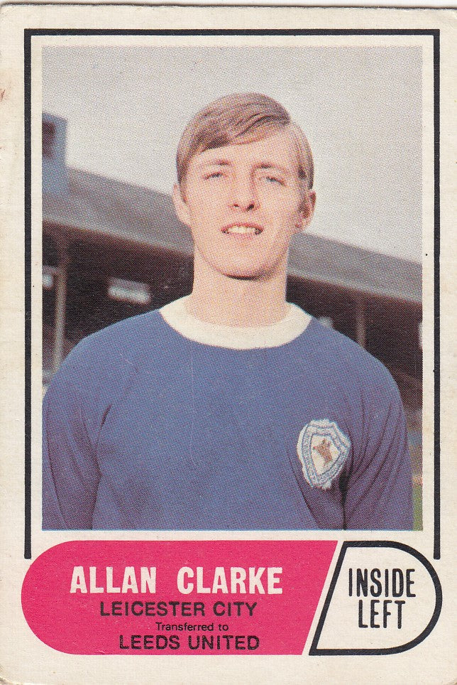 029. ALLAN CLARKE - LEICESTER CITY - TRANSFERED TO LEEDS UNITED