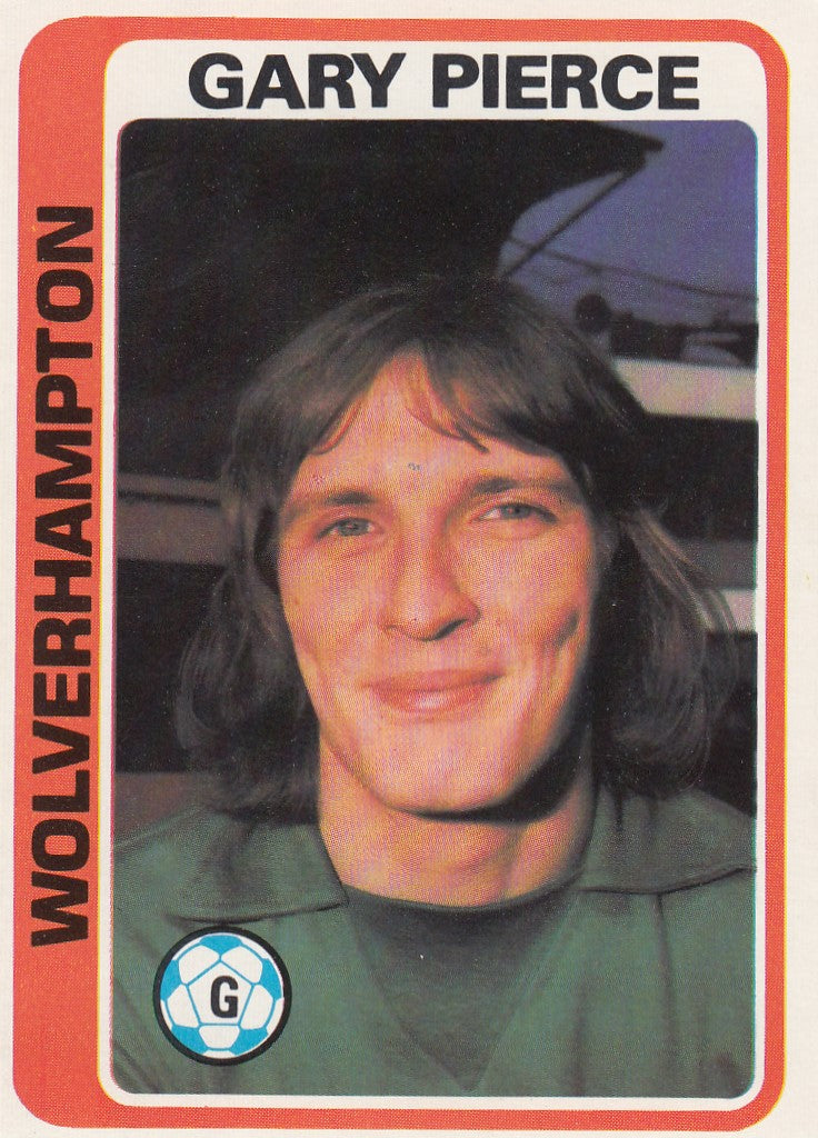 186. GARY PIERCE - WOLVERHAMPTON