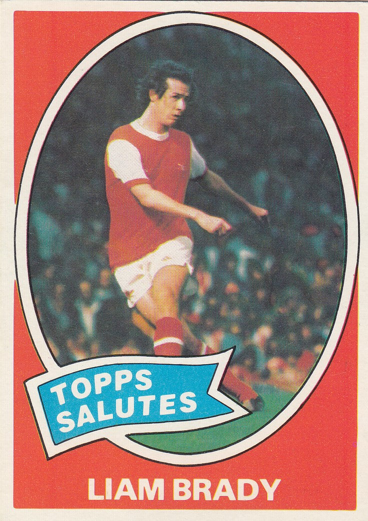 304. Liam Brady - Irland - Topps Salutes