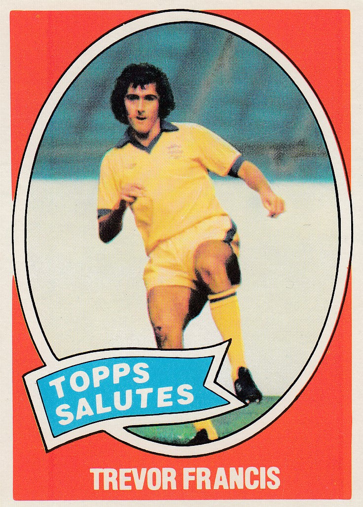 299. Trevor Francis - England - Topps salutes