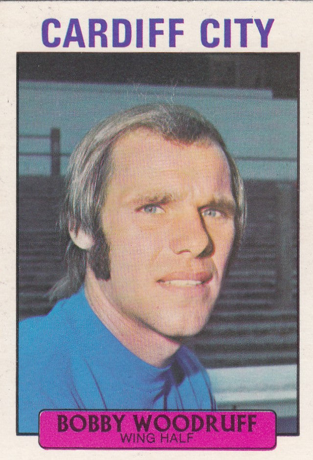 073. BOBBY WOODRUFF - CARDIFF CITY