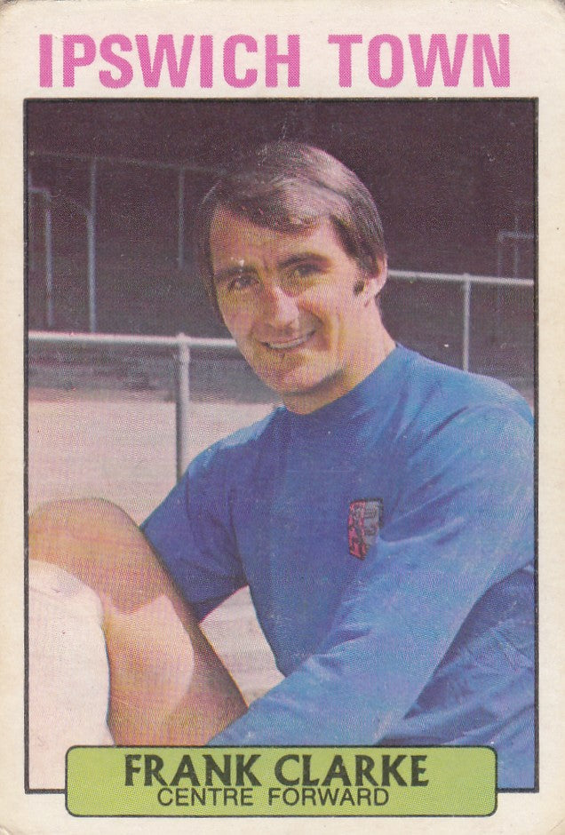 028. FRANK CLARKE - IPSWICH TOWN