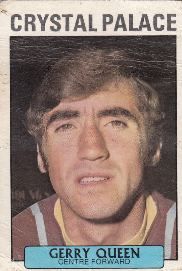 238. GERRY QUEEN - CRYSTAL PALACE