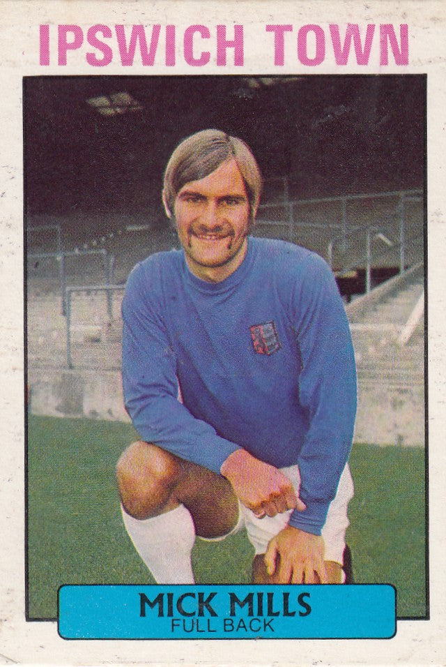 050. MICK MILLS - IPSWICH TOWN