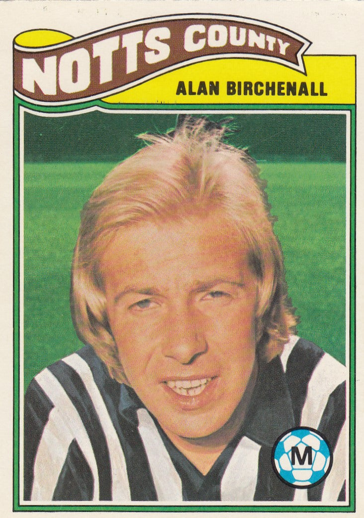 122. Alan Birchenall - Nottis County