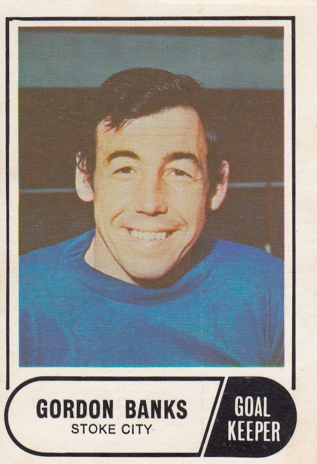 104. GORDON BANKS - STOKE CITY
