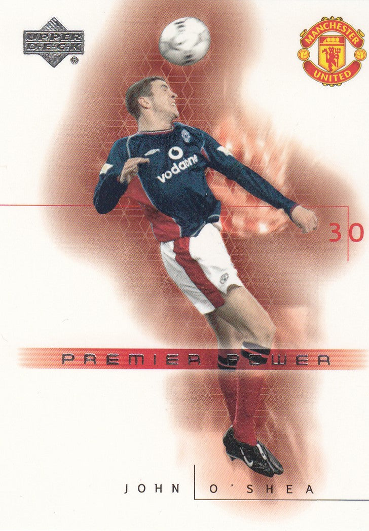 070. JOHN O`SHEA - MANCHESTER UNITED - PREMIER POWER