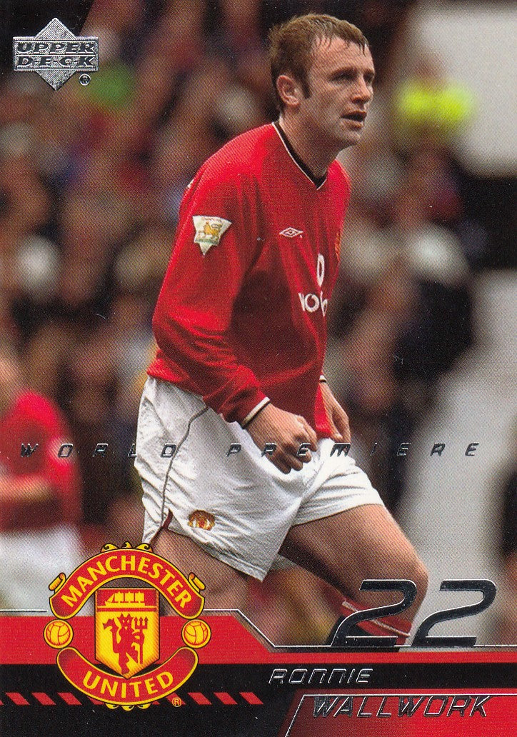 023. RONNIE WALLWORK - MANCHESTER UNITED - WORLD PREMIERE