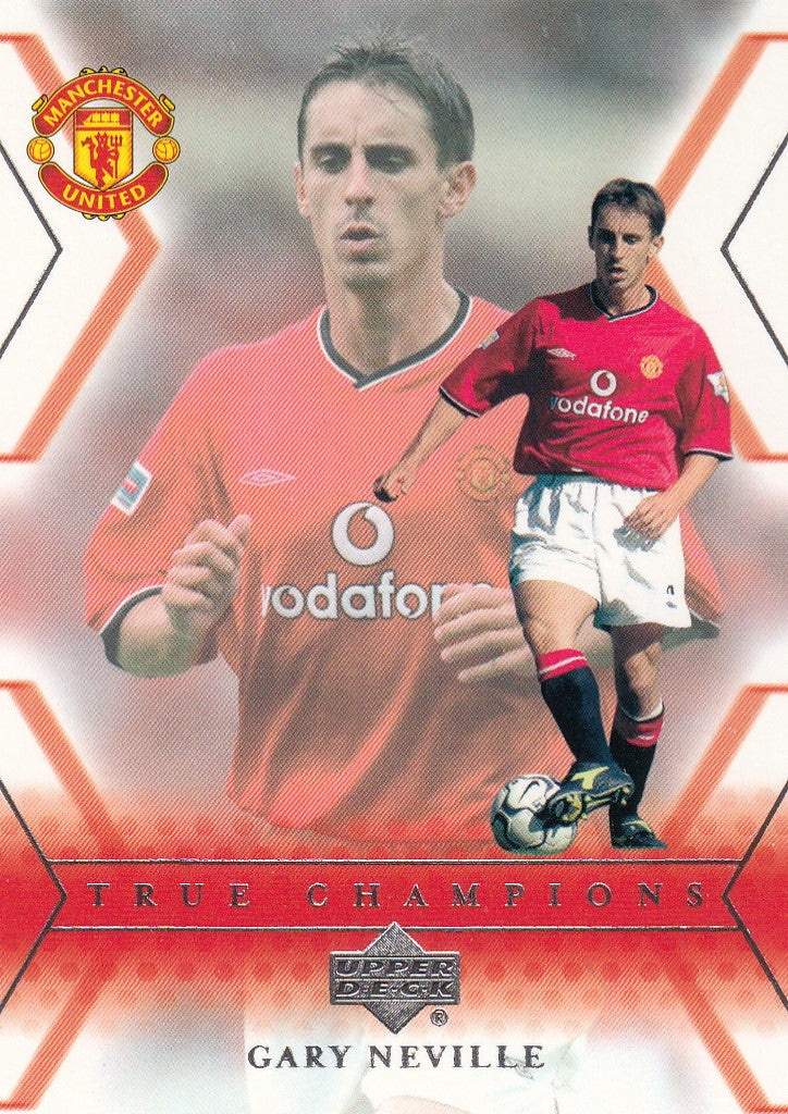 120. GARY NEVILLE - MANCHESTER UNITED - TRUE CHAMPIONS
