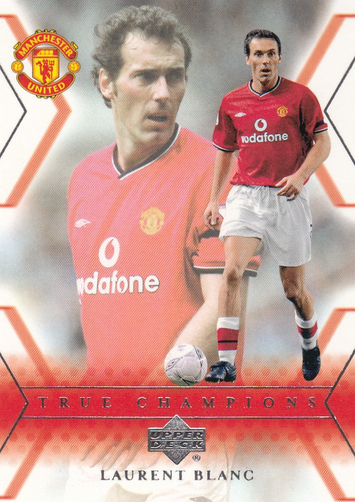111. LAURENT BLANC - MANCHESTER UNITED - TRUE CHAMPIONS