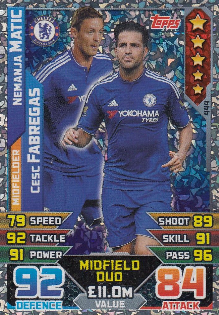 444. NEMANJA MATIC / CESC FABREGAS - CHELSEA - MIDFIELD DUO