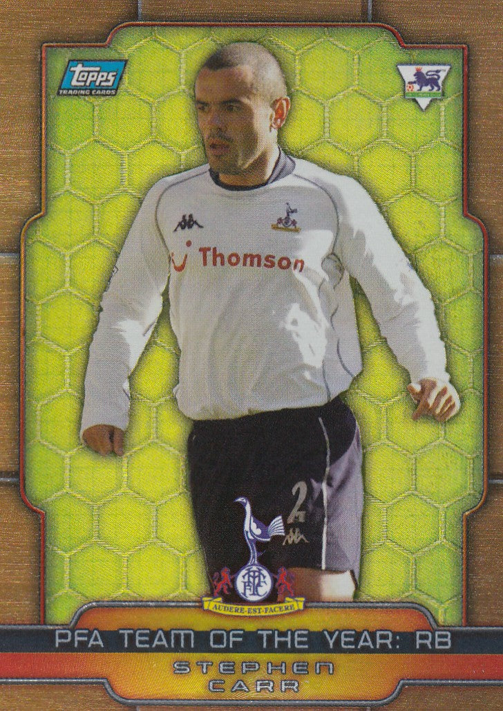 D11. STEPHEN CARR - TOTTENHAM HOTSPUR - PFA TEAM OF THE YEAR: RB - BRONZE FOIL