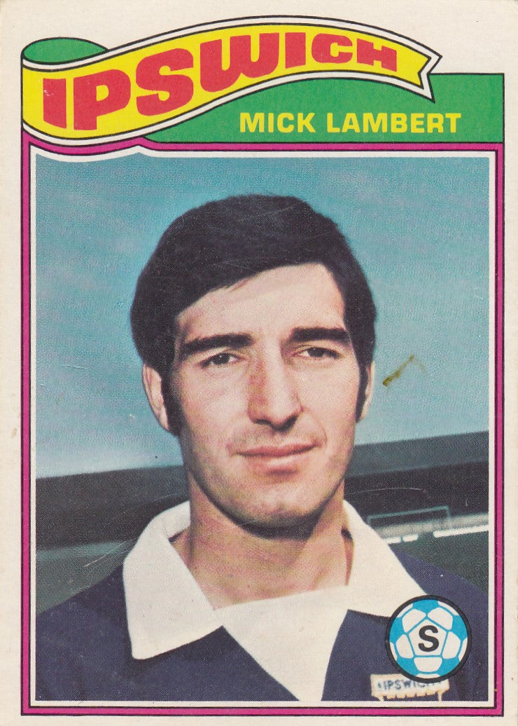 351. Mick Lambert - Ipswich