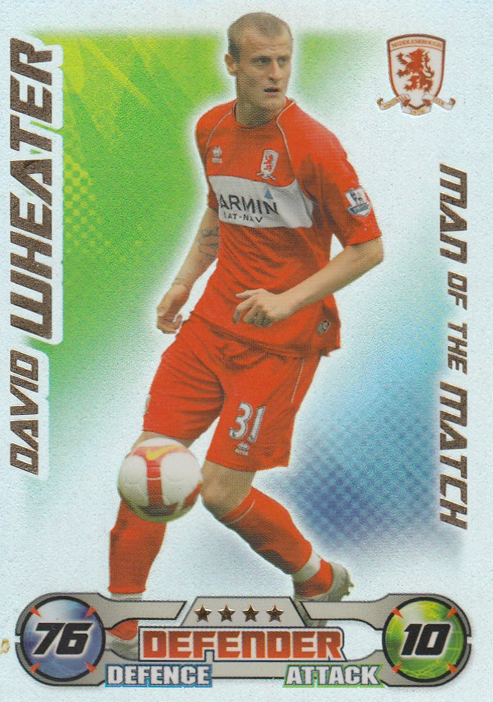 EX-MOM-012. DAVID WHEATER - MIDDLESBROUGH - MAN OF THE MATCH