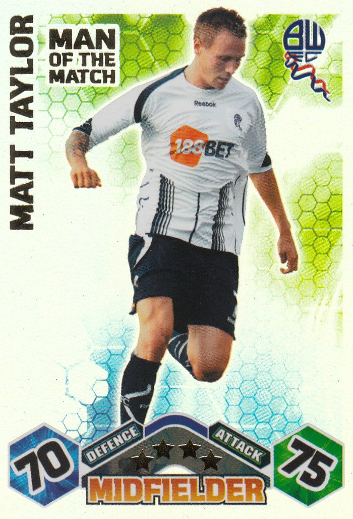 MOM-013. MATT TAYLOR - BOLTON WANDERERS - MAN OF THE MATCH