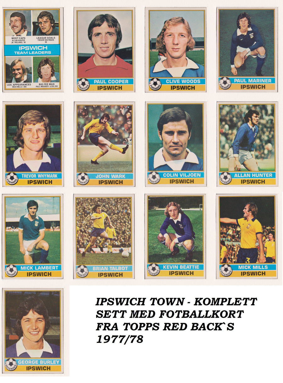 000. IPSWICH TOWN - KOMPLETT SETT MED FOTBALLKORT FRA TOPPS 1977/78