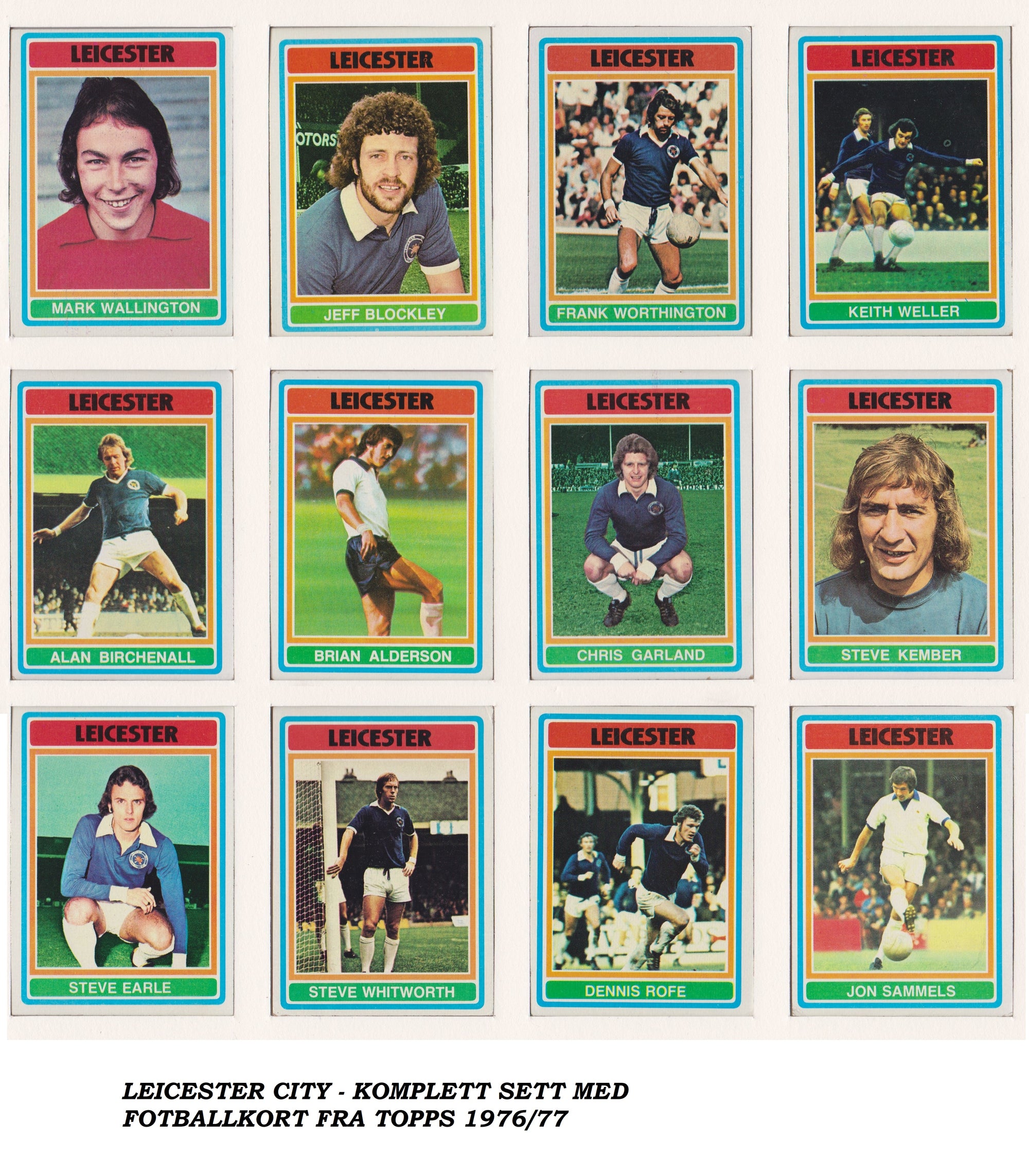 000. LEICESTER CITY - KOMPLETT SETT MED FOTBALLKORT FRA TOPPS 1976/77