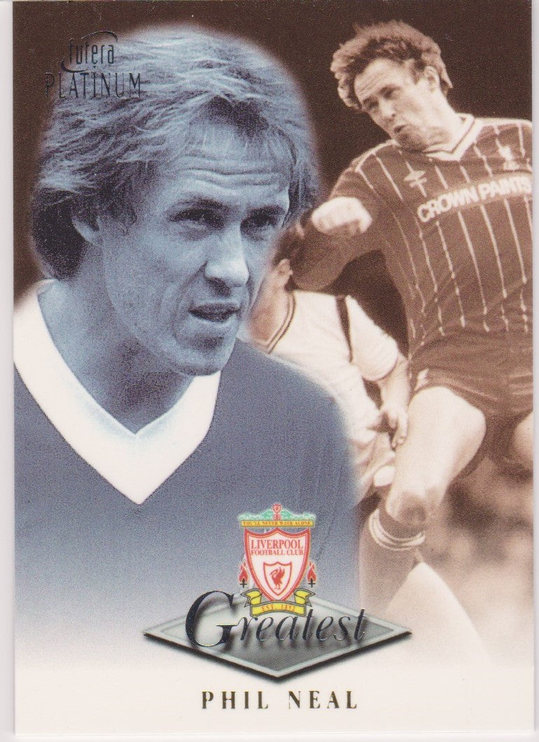 034. PHIL NEAL - GREATEST - LIVERPOOL