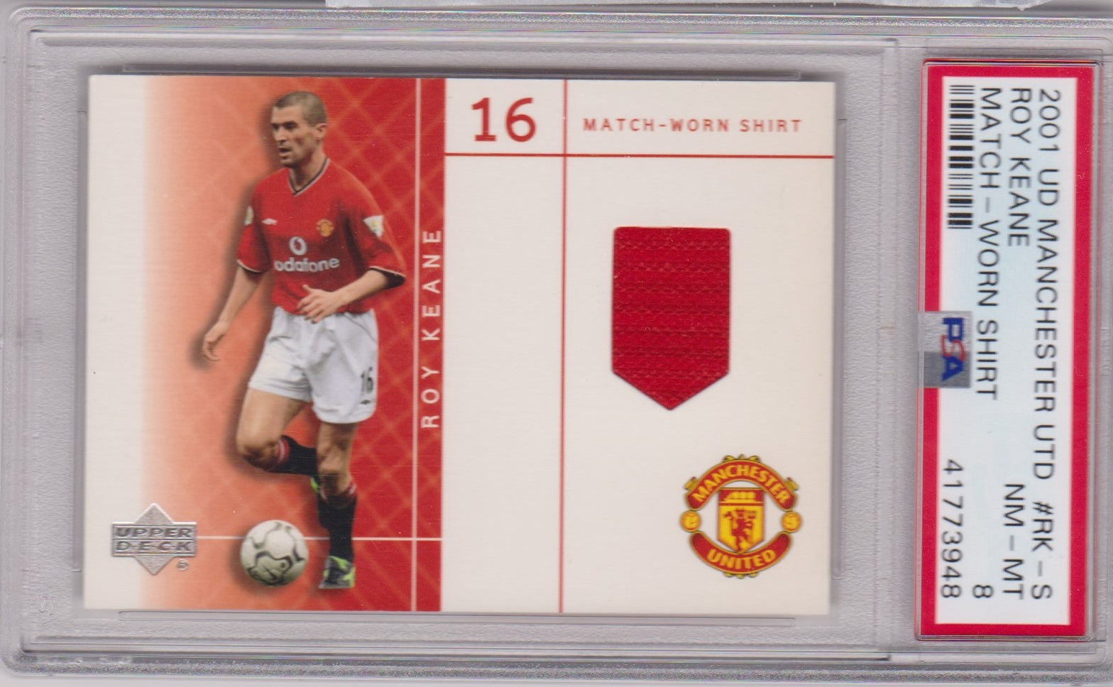 ROY KEANE - 2001 UPPER DECK - MATCH WORN SHIRT - PSA GRADERT MINT 8
