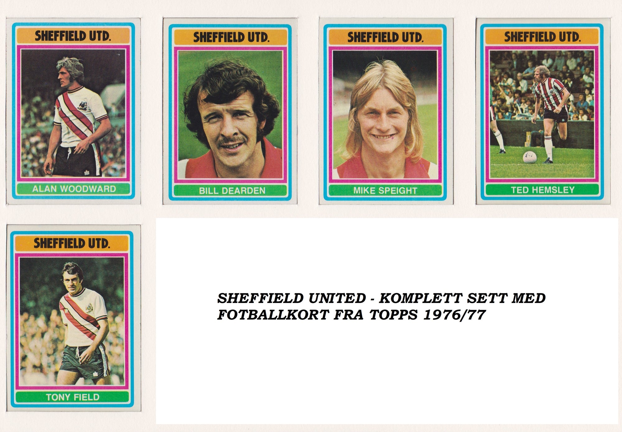 000. SHEFFIELD UNITED - KOMPLETT SETT MED FOTBALLKORT FRA TOPPS 1976/77