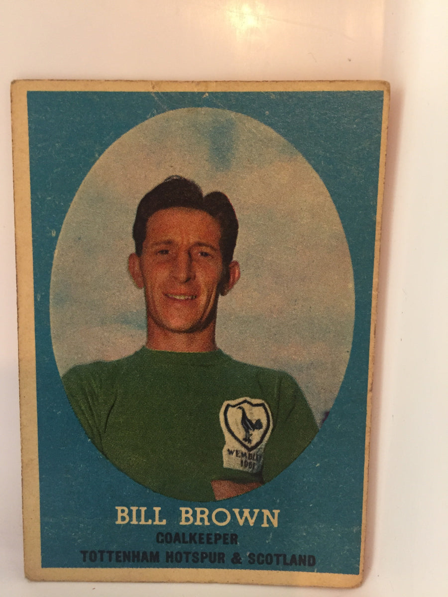 018. BILL BROWN - TOTTENHAM HOTSPUR