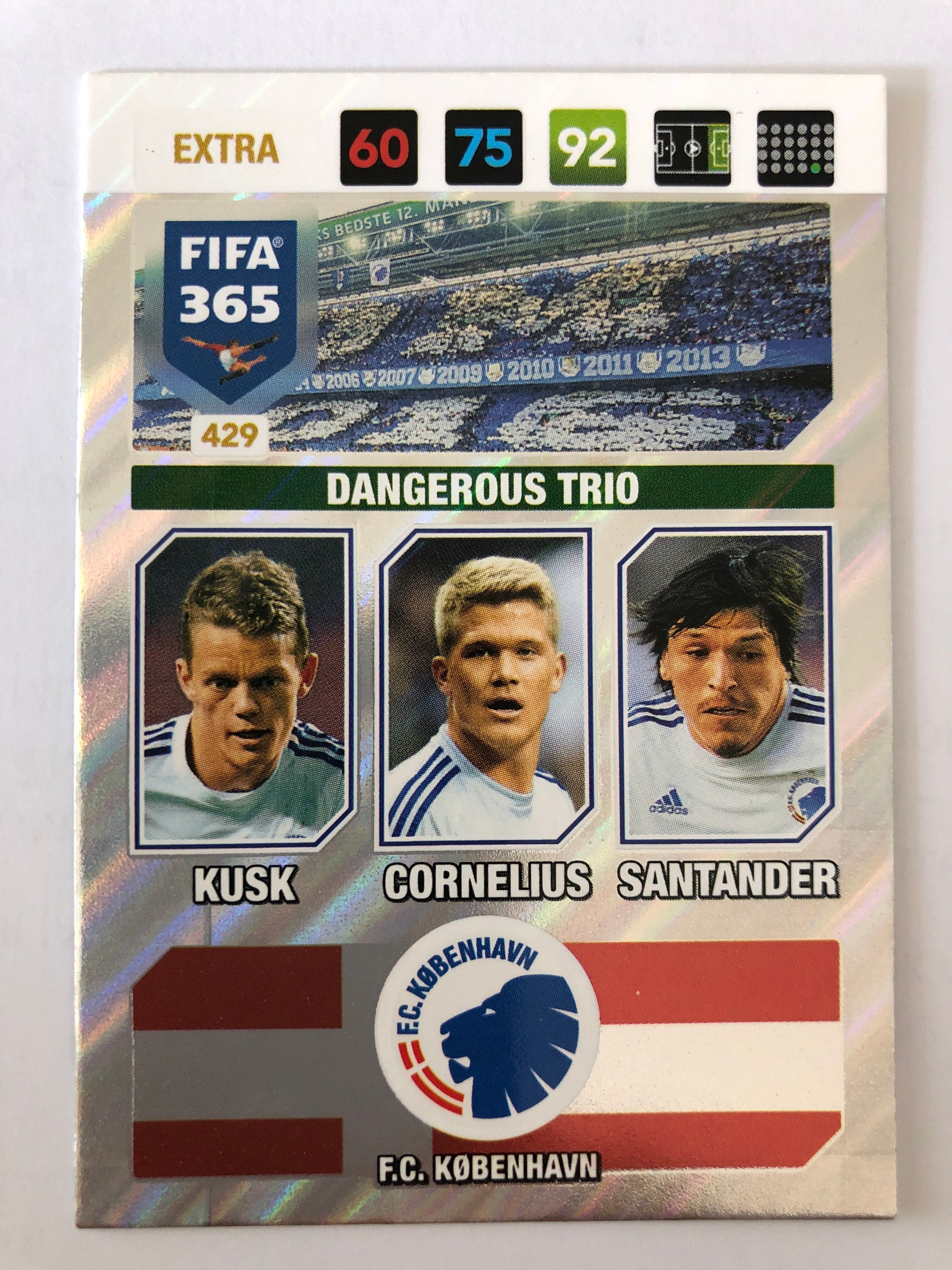 429. F.C. KØBENHAVN - KUSK - CORNELIUS - SANTANDER - EXTRA - DANGEROUS TRIO